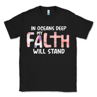 Black Oceans Deep My Faith Will Stand Classic Tee - Bettercallsaul