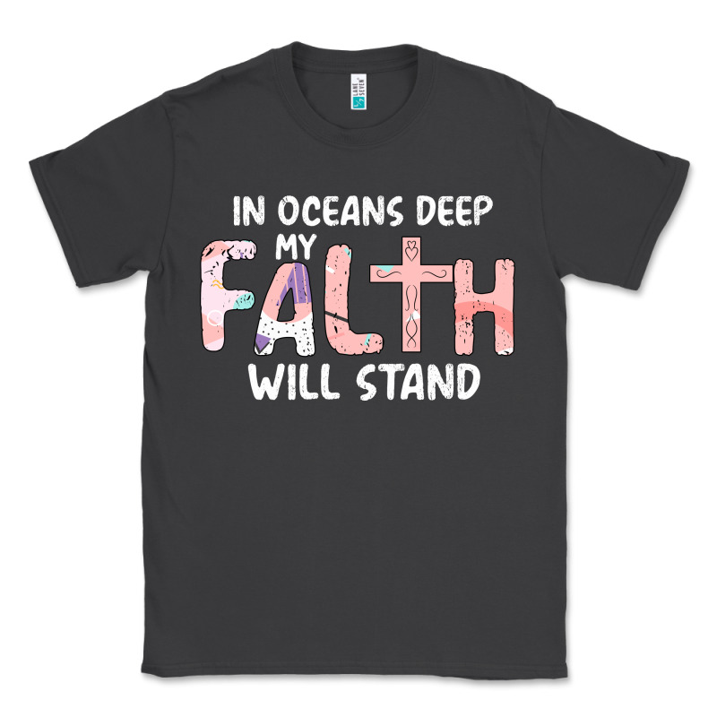 Oceans Deep My Faith Will Stand Classic Tee by Bettercallsaul | Teevron