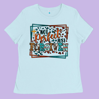 Not Perfect Just Forgiven Ladies Tee Designed By Lillyallendesigns