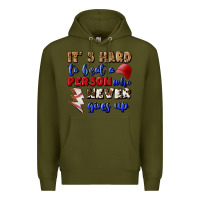 Army Green It's Hard To Beat A Person Who Never Gives Up Premium Hoodie - BundleAndBundleShop