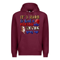 Burgundy It's Hard To Beat A Person Who Never Gives Up Premium Hoodie - BundleAndBundleShop