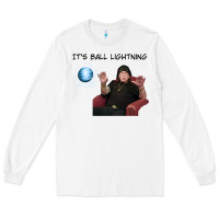 White ball lightning; osbournes want to believe Long Sleeve Tee - lanVoArt