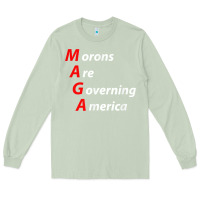Matcha morons are governing america anti trump political t shirt Long Sleeve Tee - lanVoArt