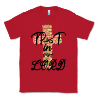 Red Trust In The Lord Classic Tee - Bettercallsaul