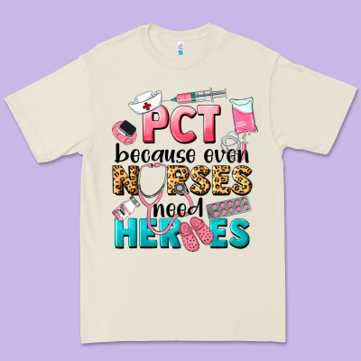 Pct Because Nurses Need Heroes Premium Tee Designed By Lillyallendesigns