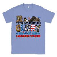 Colony Blue it's the guts and it's the glory a hundred stories Classic Tee - RanaPortraitStore