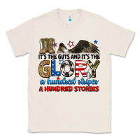 Natural it's the guts and it's the glory a hundred stories Classic Tee - RanaPortraitStore
