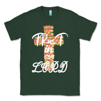 Sports Green Trust In The Lord Classic Tee - Bettercallsaul