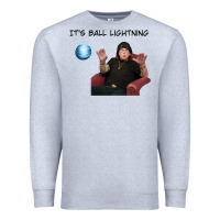 Heather Grey ball lightning; osbournes want to believe Premium Sweatshirt - lanVoArt