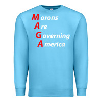 Ocean Blue morons are governing america anti trump political t shirt Premium Sweatshirt - lanVoArt