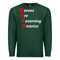 Sports Green morons are governing america anti trump political t shirt Premium Sweatshirt - lanVoArt