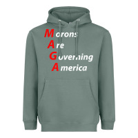 Sage morons are governing america anti trump political t shirt Heavyweight Hoodie - lanVoArt