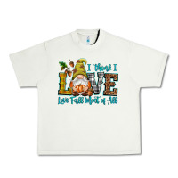 Pistachio I think i love Fall most of all Urban Heavy Tee - NancyCooperArtShop