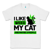 White Cat Weed I Like My Cat Gift Classic Tee - Bettercallsaul