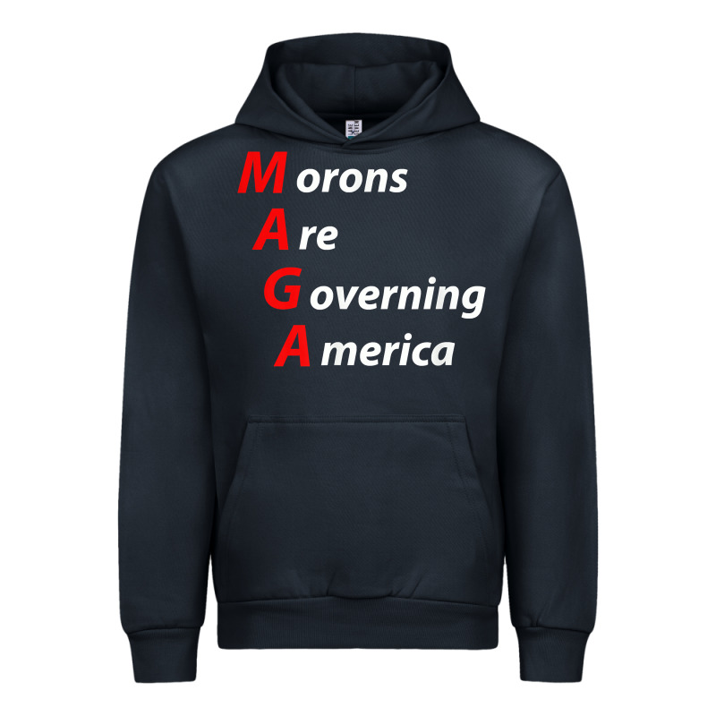 Morons Are Governing America Anti Trump Political T Shirt Urban Hoodie by lanVoArt | Teevron