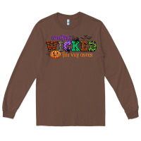 Chestnut something wicked this way comes Long Sleeve Tee - CowGirlArtShop