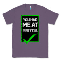 Lavender You Had Me At Ebitda Classic Tee - Bettercallsaul