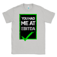 Moon Dust You Had Me At Ebitda Classic Tee - Bettercallsaul