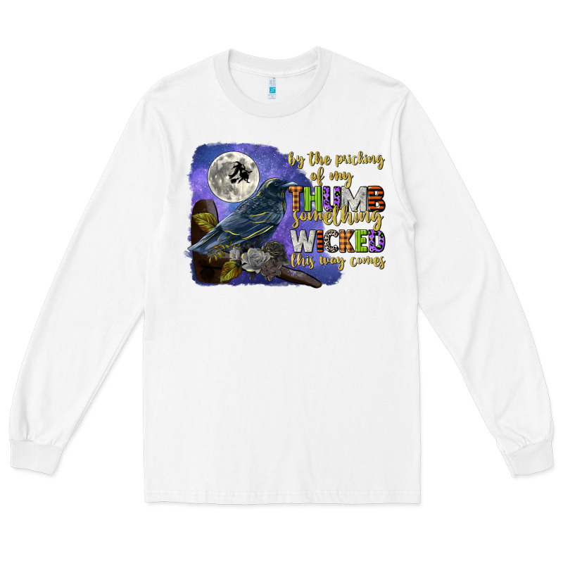 Something Wicked This Way Comes Long Sleeve Tee by CowGirlArtShop | Teevron