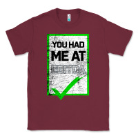 Burgundy You Had Me At Ebitda Classic Tee - Bettercallsaul