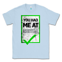Dusty Blue You Had Me At Ebitda Classic Tee - Bettercallsaul