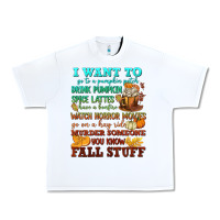 White I want to Fall stuff Urban Heavy Tee - NancyCooperArtShop