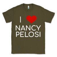 Army Green Limited Edition I Love Nancy Pelosi Heart Madam Speaker Democratic Pol Classic Tee - lanVoArt
