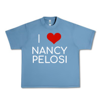Pebble Blue Limited Edition I Love Nancy Pelosi Heart Madam Speaker Democratic Pol Urban Heavy Tee - lanVoArt