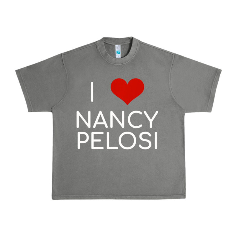Limited Edition I Love Nancy Pelosi Heart Madam Speaker Democratic Pol Urban Heavy Tee by lanVoArt | Teevron