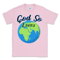 Bubblegum Pink God So Loves Classic Tee - Bettercallsaul
