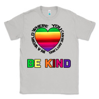 Moon Dust In A World Where You Can Be Anything Be Kind Classic Tee - Bettercallsaul
