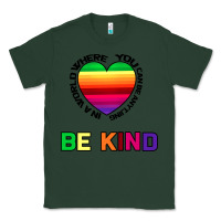 Sports Green In A World Where You Can Be Anything Be Kind Classic Tee - Bettercallsaul