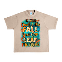 French Oak If you don't like Fall you can leaf me alone Urban Heavy Tee - NancyCooperArtShop