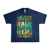 Navy If you don't like Fall you can leaf me alone Urban Heavy Tee - NancyCooperArtShop
