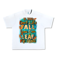 White If you don't like Fall you can leaf me alone Urban Heavy Tee - NancyCooperArtShop
