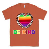 Copper In A World Where You Can Be Anything Be Kind Shirt Classic Tee - Bettercallsaul