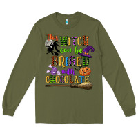 Army Green this witch can be bribed with chocolate Long Sleeve Tee - CowGirlArtShop