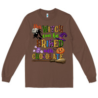 Chestnut this witch can be bribed with chocolate Long Sleeve Tee - CowGirlArtShop