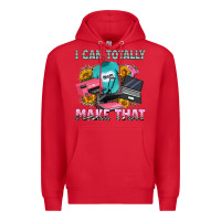 Red i can totally make that Premium Hoodie - RanaPortraitStore