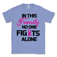 Colony Blue In This Family No One Fights Alone Classic Tee - Bettercallsaul