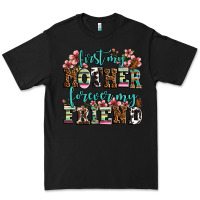 Black first my mother forever my friend Premium Tee - LillyAllenDesigns