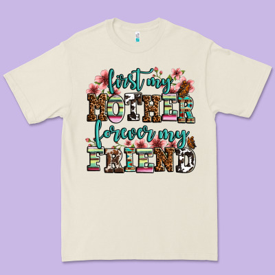 First My Mother Forever My Friend Premium Tee Designed By Lillyallendesigns