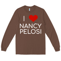 Chestnut Limited Edition I Love Nancy Pelosi Heart Madam Speaker Democratic Pol Long Sleeve Tee - lanVoArt