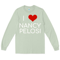 Matcha Limited Edition I Love Nancy Pelosi Heart Madam Speaker Democratic Pol Long Sleeve Tee - lanVoArt