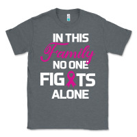 Charcoal Heather In This Family No One Fights Alone Cancer Survivor Classic Tee - Bettercallsaul