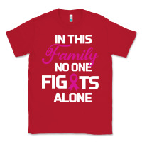 Red In This Family No One Fights Alone Cancer Survivor Classic Tee - Bettercallsaul