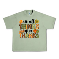 Oil Green In all things give thanks Urban Heavy Tee - NancyCooperArtShop