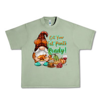 Oil Green Get your fat pants ready Urban Heavy Tee - NancyCooperArtShop