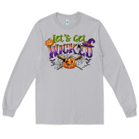 Moon Dust lets get wicked Long Sleeve Tee - CowGirlArtShop