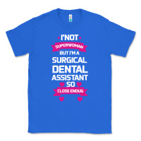 True Royal Surgical Dental Assistant Classic Tee - Bettercallsaul